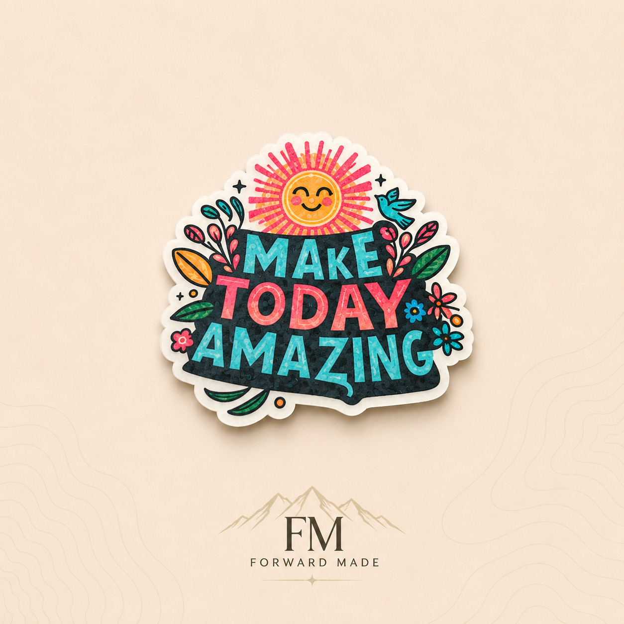 Make Today Amazing Vinyl Sticker