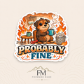 Probably Fine Vinyl Sticker